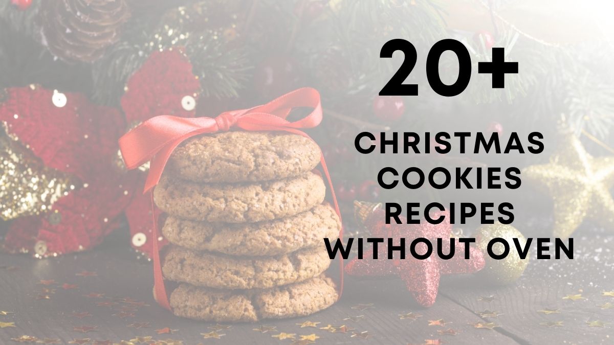 20 Christmas Cookies Recipes Without Oven