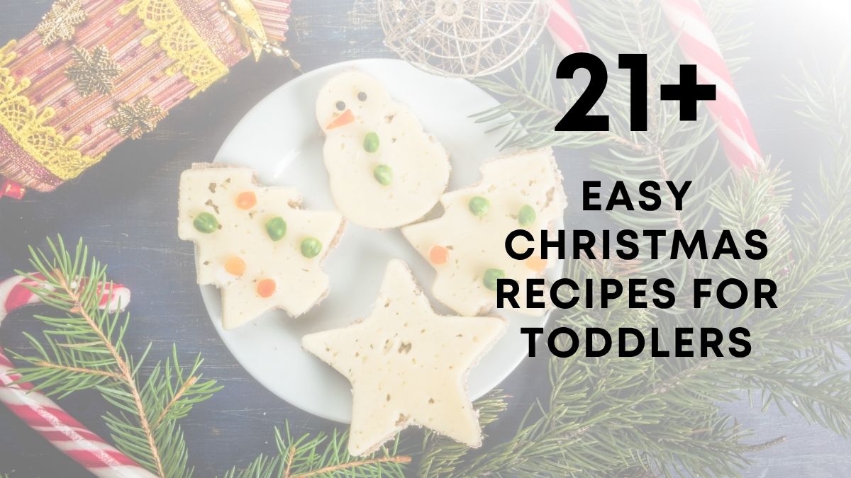 21 Easy Christmas Recipes for Toddlers