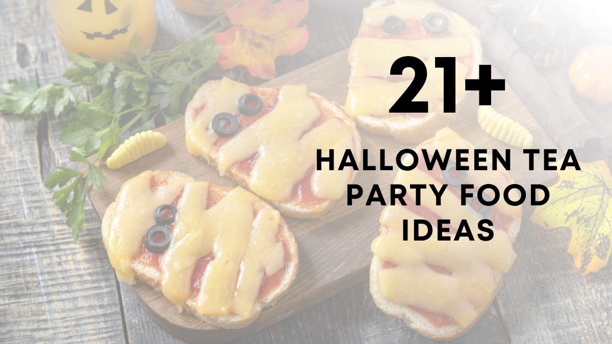 21 Halloween Tea Party Food Ideas