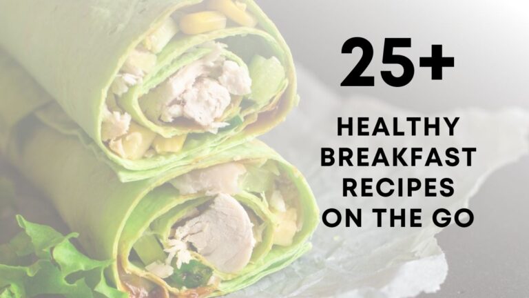 Healthy Breakfast Recipes On The Go
