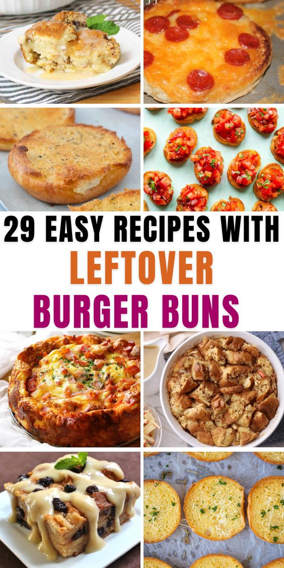 29 Recipes With Leftover Burger Buns
