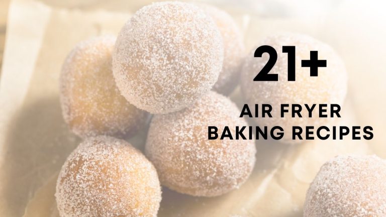 Easy & Delicious Air Fryer Baking Recipes