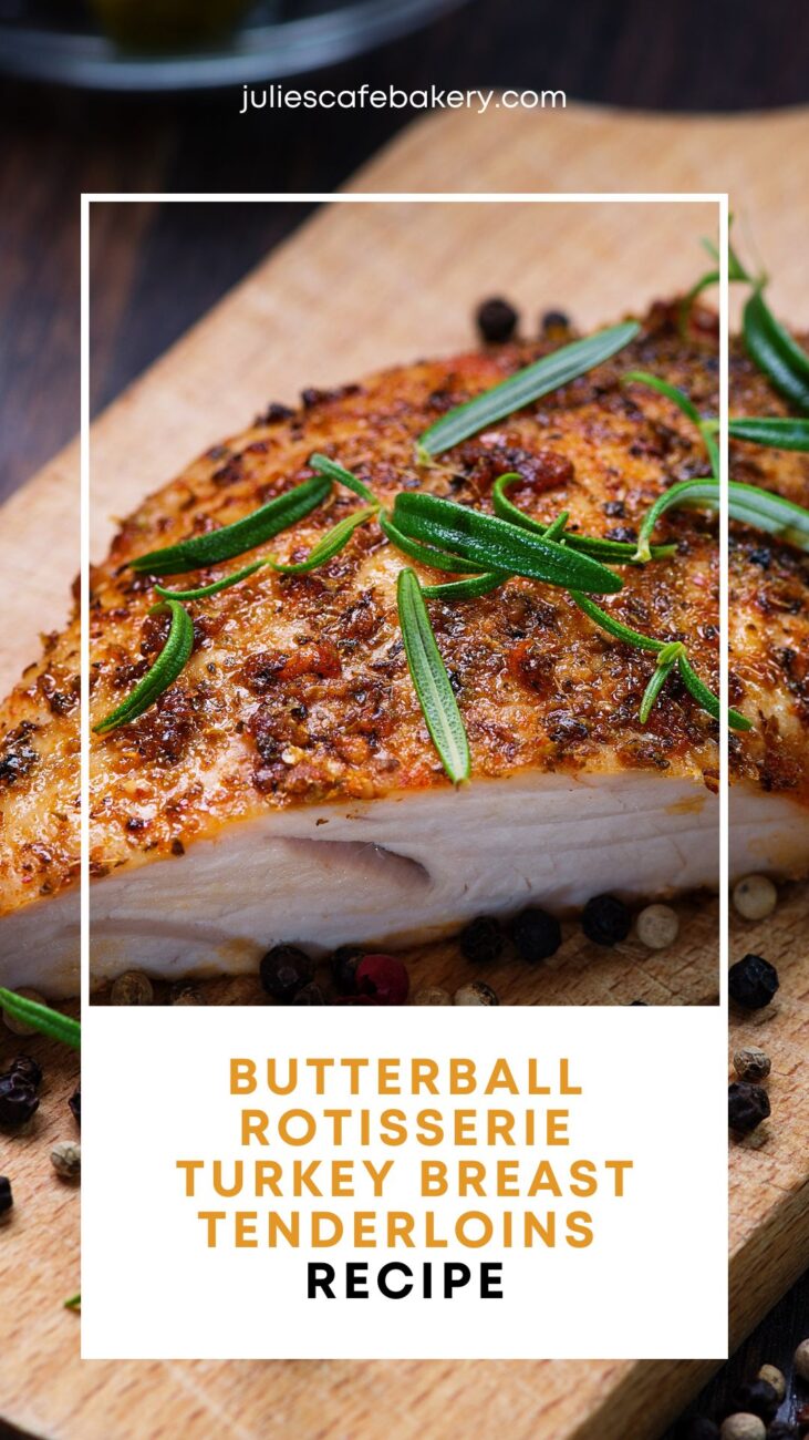 Butterball Rotisserie Turkey Breast Tenderloins Recipe