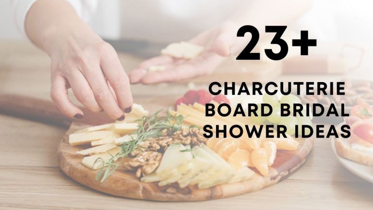 Charcuterie Board Bridal Shower Ideas