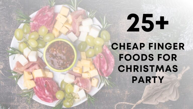 Cheap Finger Foods For Christmas Party