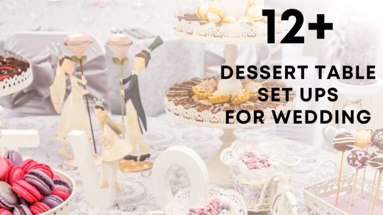 Dessert Table Set Ups for Wedding