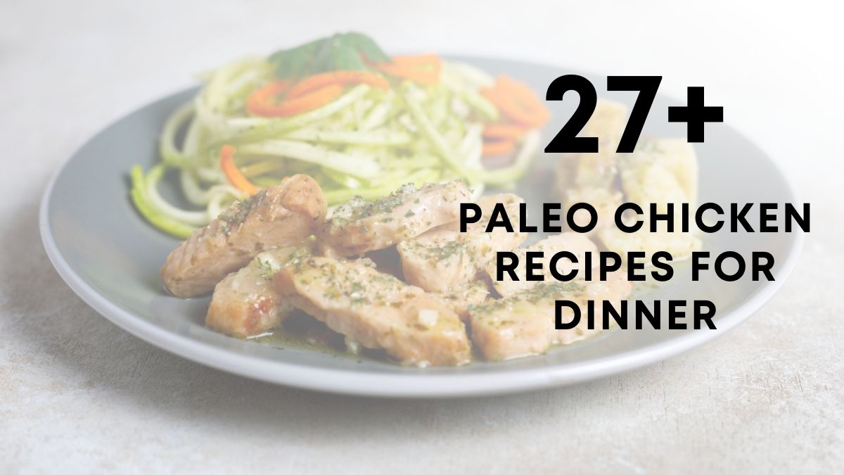 Easy Paleo Chicken Recipes for Dinner