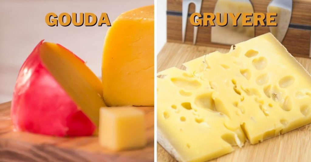 Gouda Vs Gruyere