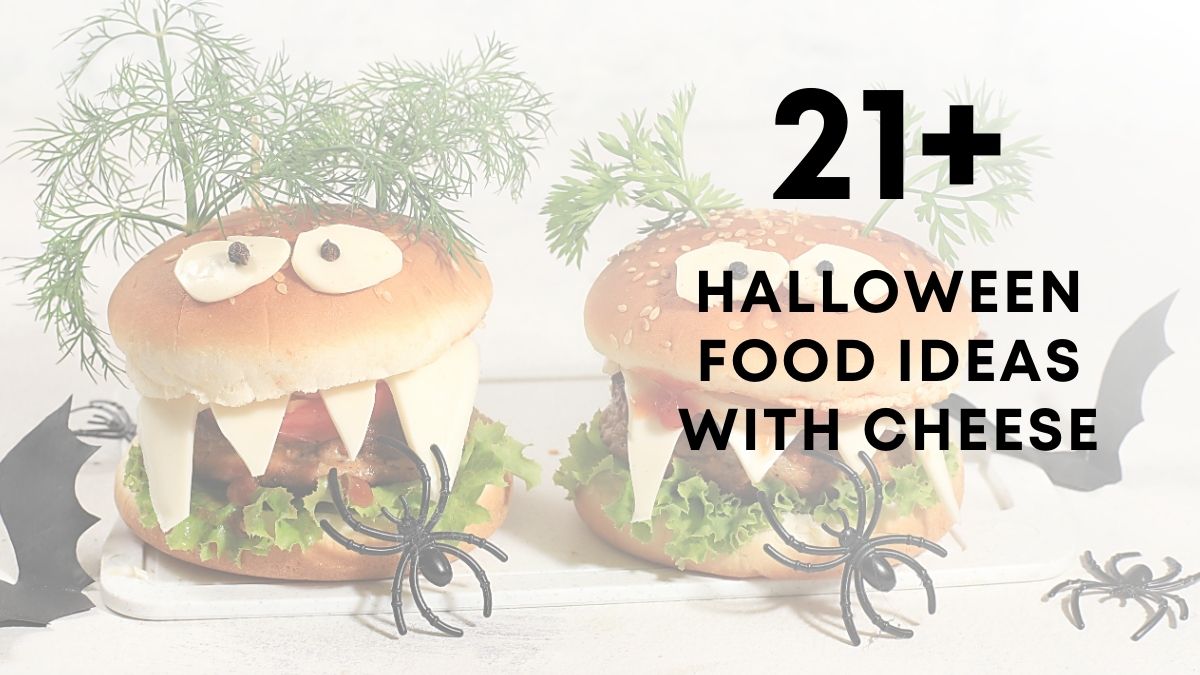 Halloween Food Ideas With Cheese