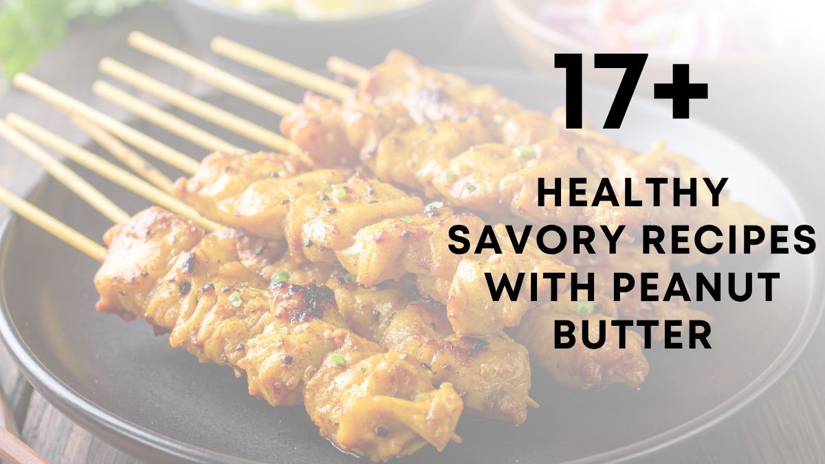 Healthy Savory Recipes With Peanut Butter
