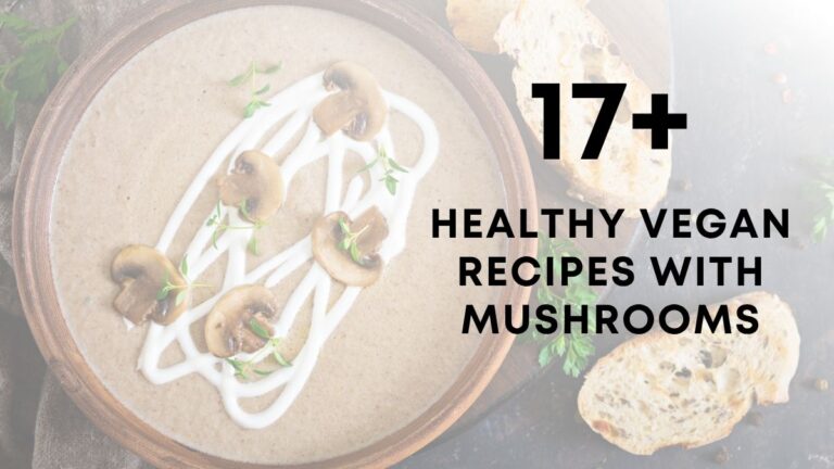 Healthy Vegan Recipes With Mushrooms