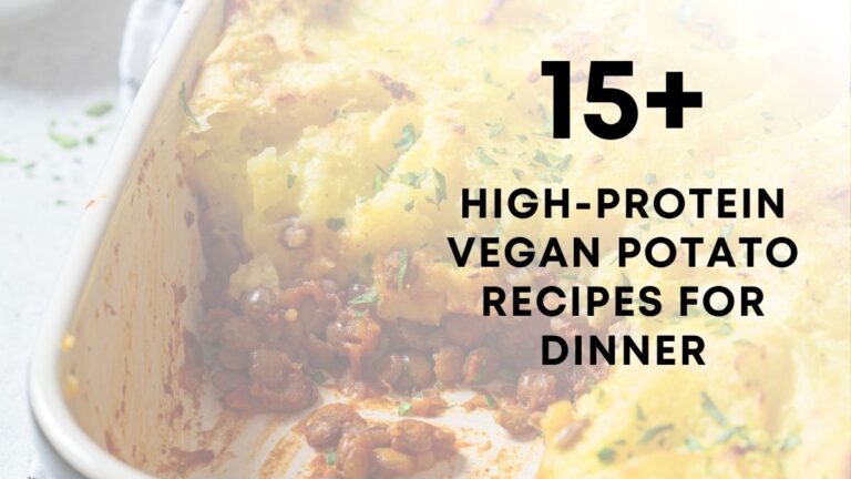 High-Protein Vegan Potato Recipes for Dinner