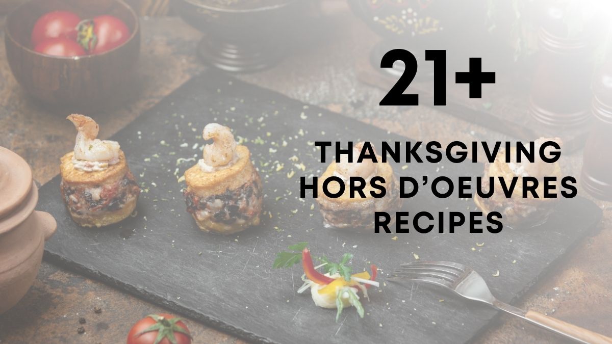 Thanksgiving Hors Doeuvres Recipes