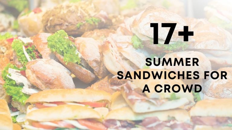 The Best Summer Sandwiches For A Crowd