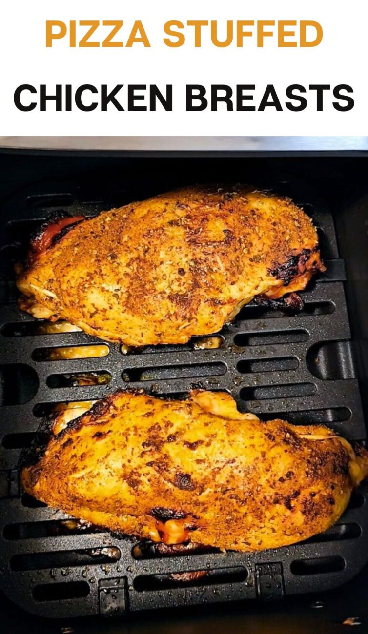 air fryer pizza stuffed chicken breasts