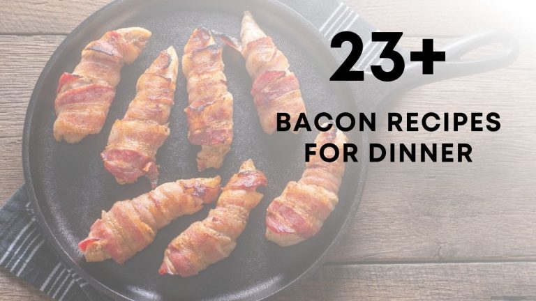Delicious Homemade Bacon Recipes For Dinner
