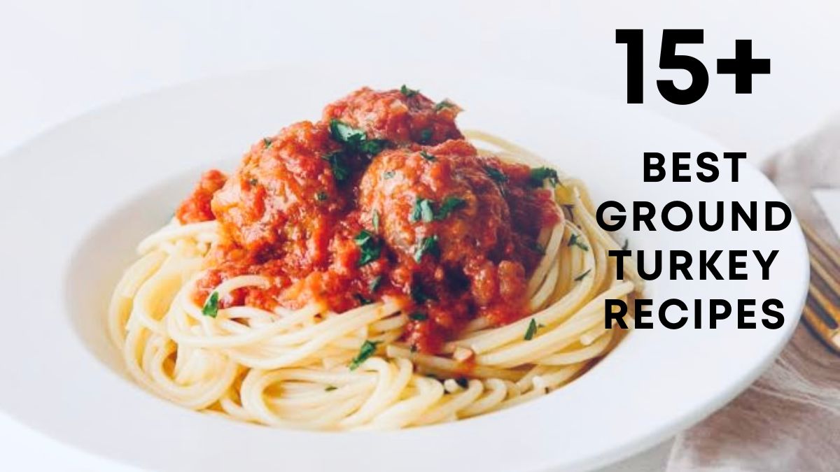 best ground turkey recipes