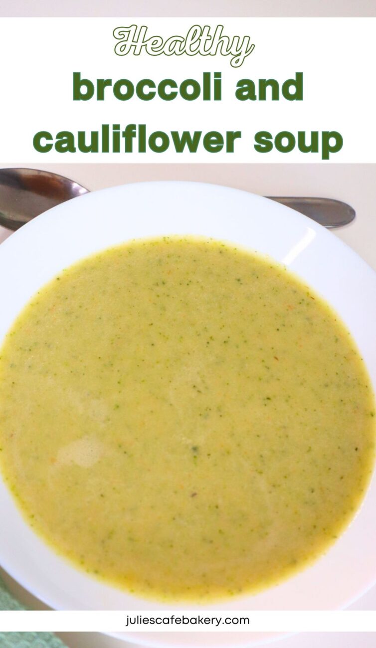 broccoli and cauliflower soup healthy recipe easy