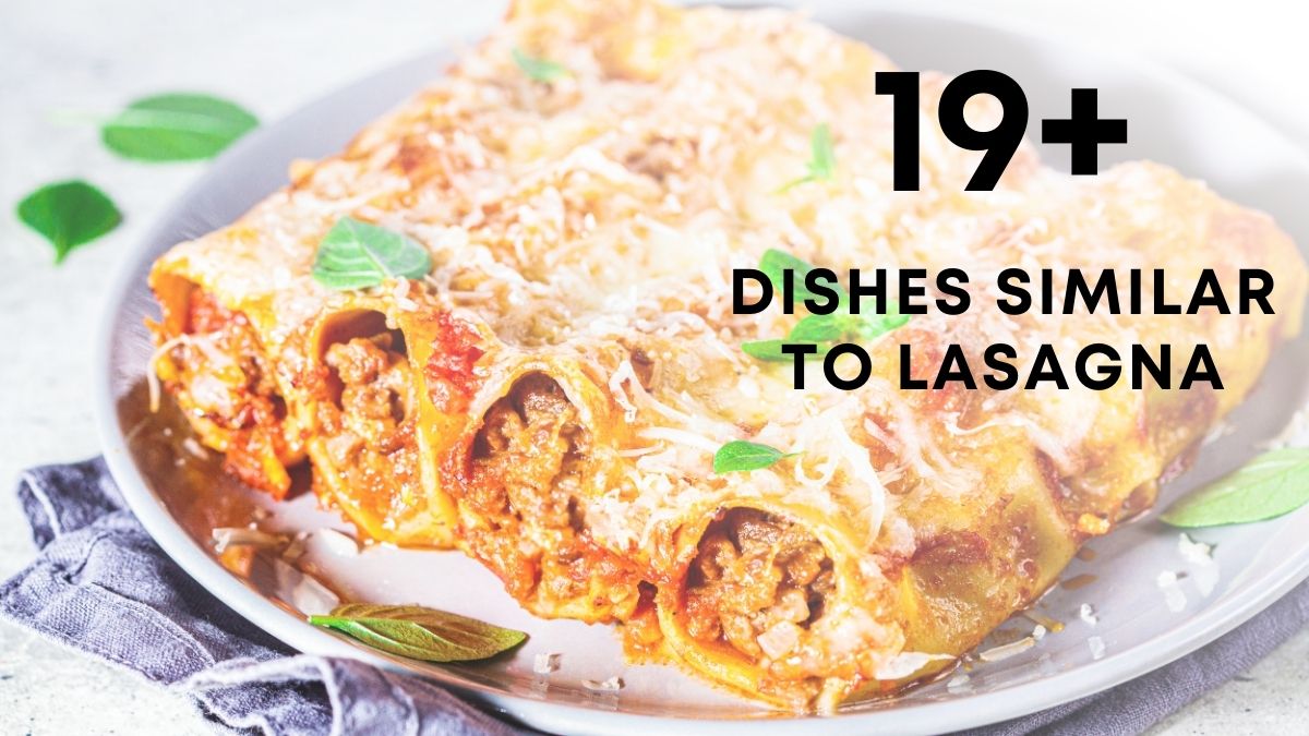 dishes similar to lasagna