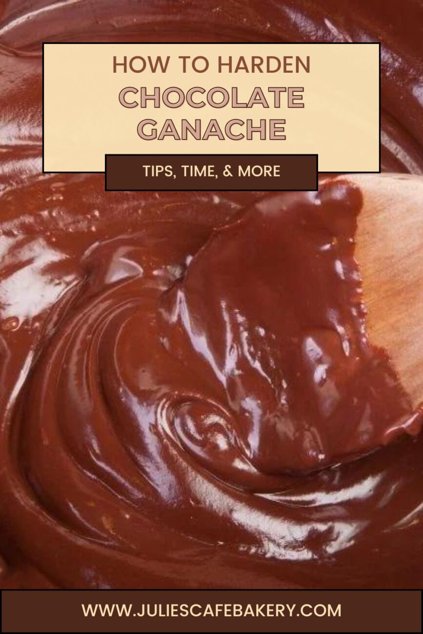 does chocolate ganache harden