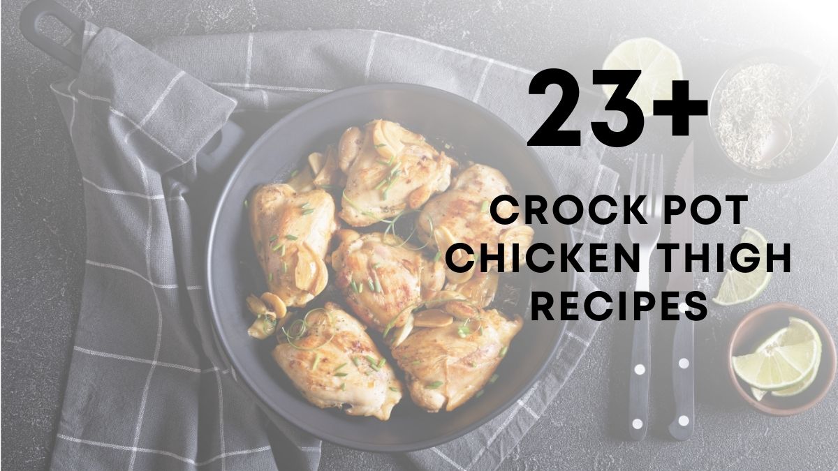easy Crock Pot Chicken Thigh Recipes