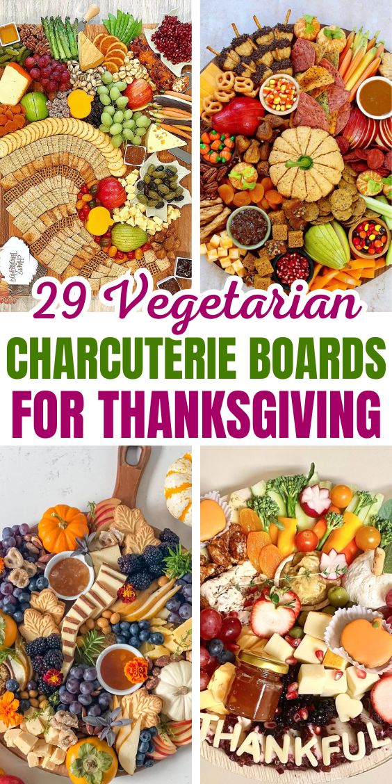 easy Vegetarian Thanksgiving Charcuterie Board Ideas