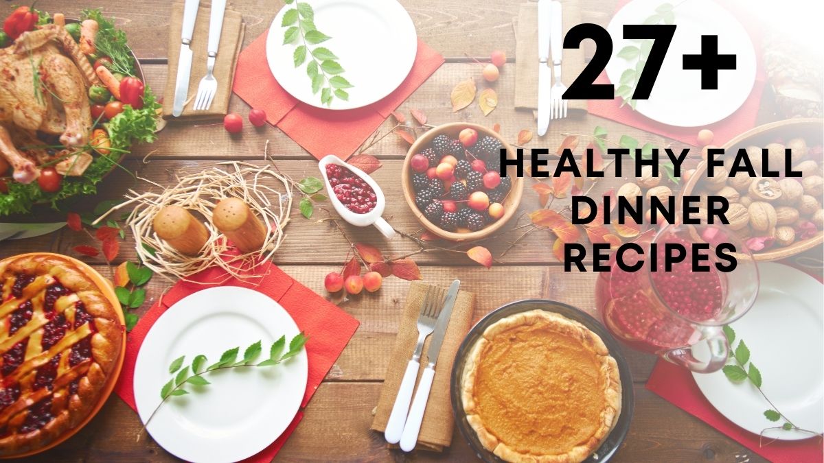 healthy fall dinner recipes