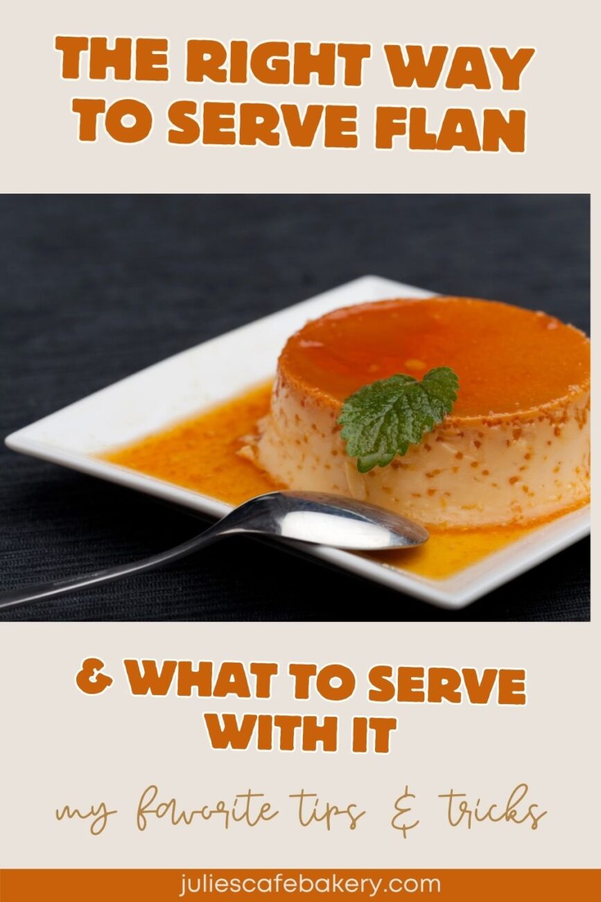 how to serve flan dessert