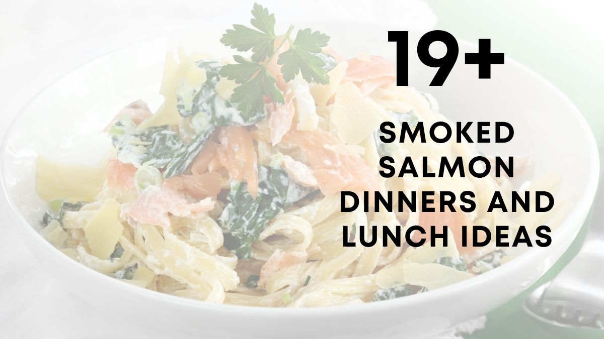 smoked salmon dinners and lunch ideas